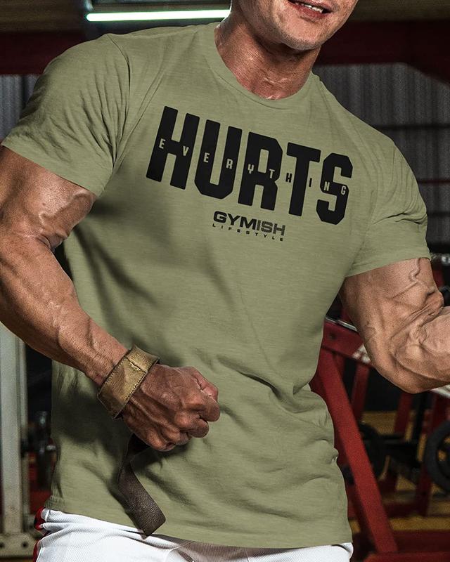 005. Everything Hurts Funny Motivational Workout Gym T-Shirt for Men